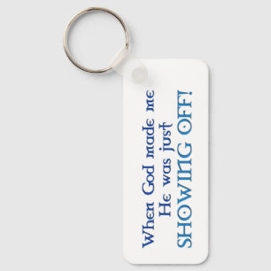 Llavero Cuando Dios me hizo keychain