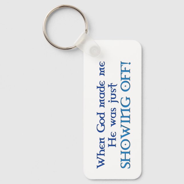 Llavero Cuando Dios me hizo keychain (Anverso)