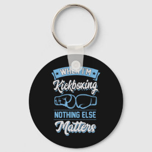 Llavero Cuando estoy kickboxing nada más problemas