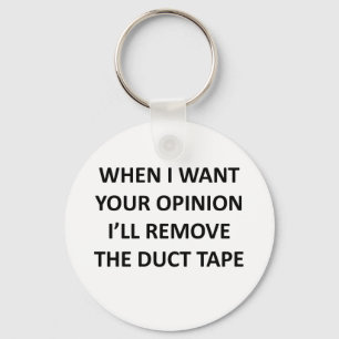 Llavero Cuando quiero su opinión quitaré a la cinta