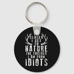 Llavero Cuanto Más Cerca Estoy De La Caza De La Naturaleza