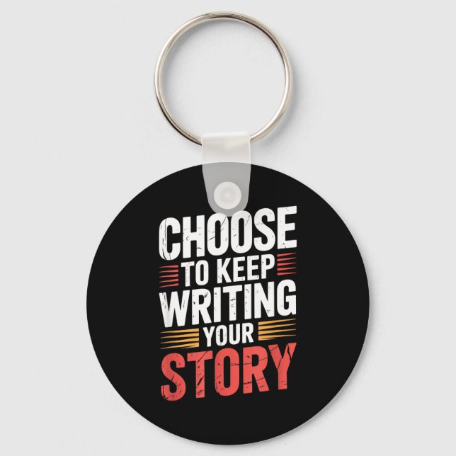 Llavero Cute Choose To Keep Writing Your Story Insrational (Anverso)