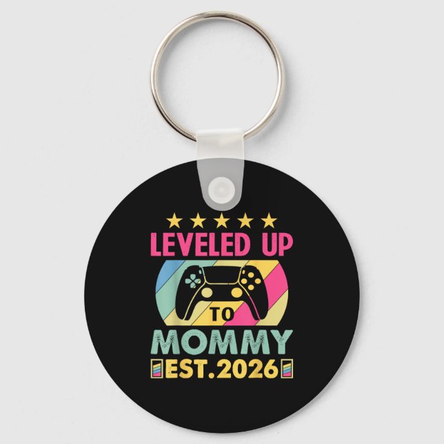 Llavero Cute Leveled Up To Mommy 2026 Awesome Promoted To  (Anverso)