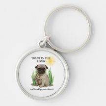 Cute pug - Confía en el Señor con todo tu corazón