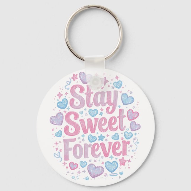 Llavero Cute "Stay Sweet Forever" Typography (Anverso)