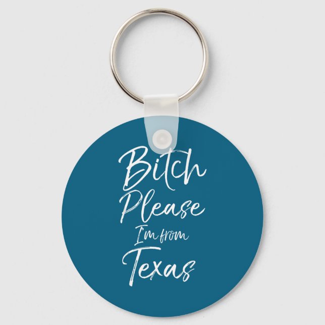 Llavero Cute Texan Gift Funny Quote Please I'm From Texas  (Anverso)