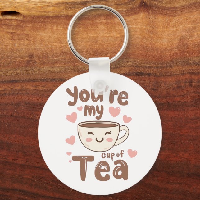 Llavero Cute "You're My Cup of Tea" Pun (Anverso)