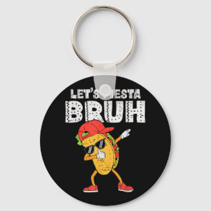 Llavero Dabbing Tacos Bruh Cinco De Mayo Fiesta Mexicano B