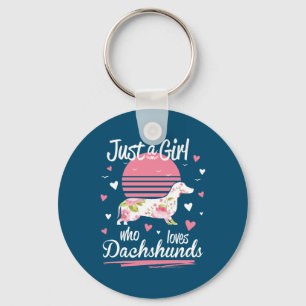 Llavero Dachshund Design, sólo un Chica que ama a Dachshun