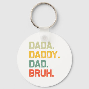 Llavero Dada Daddy Dad Bruh Regalos a los hombres Funny Vi