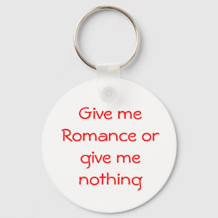 Llavero Dame Romance o no me das nada de keychain