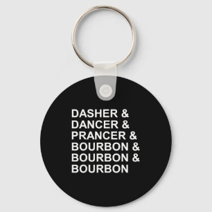 Llavero Dasher Dancer Prancer & Bourbon Funny Christma