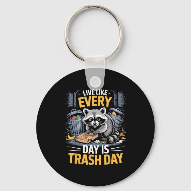 Llavero Day Is Trash Day Raccoon Lover Trashed Racoon Anim (Anverso)
