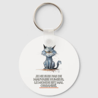 Llavero de gato sarcástico "mundo mal organizado"