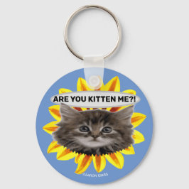 Llavero de girasol personalizado ¿Me estás kitten?