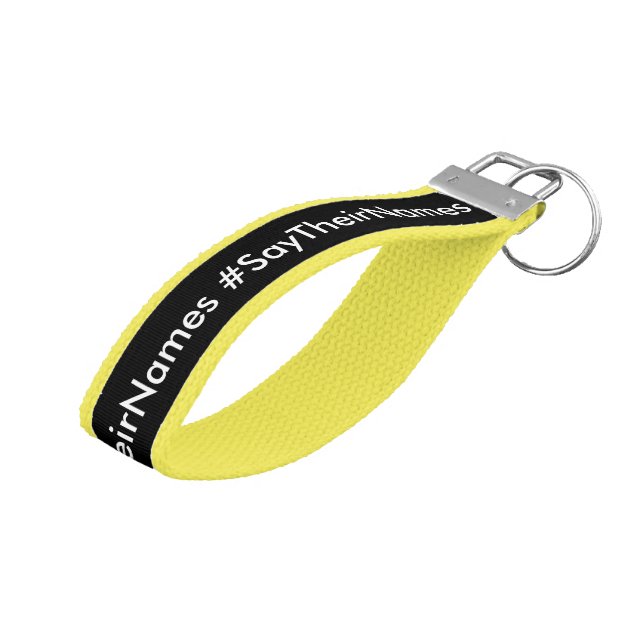 Llavero De Pulsera #SayTheirNames (Angulado hacia arriba)