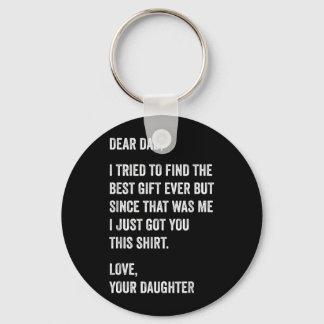 Llavero Dear Dad Funny Fathers Day Quote from Daughter to