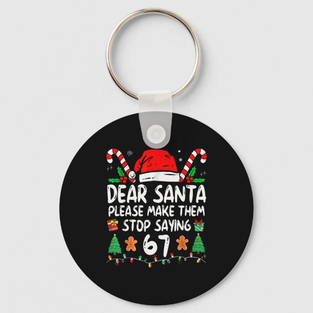Llavero Dear Santa 67 Funny Christmas Six Seven 6-7 Meme M (Anverso)
