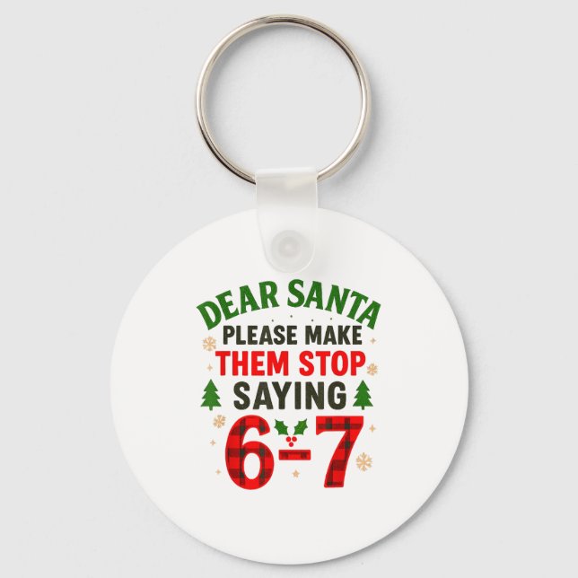 Llavero Dear Santa 67 Funny Christmas Six Seven 6-7 Men Wo (Anverso)