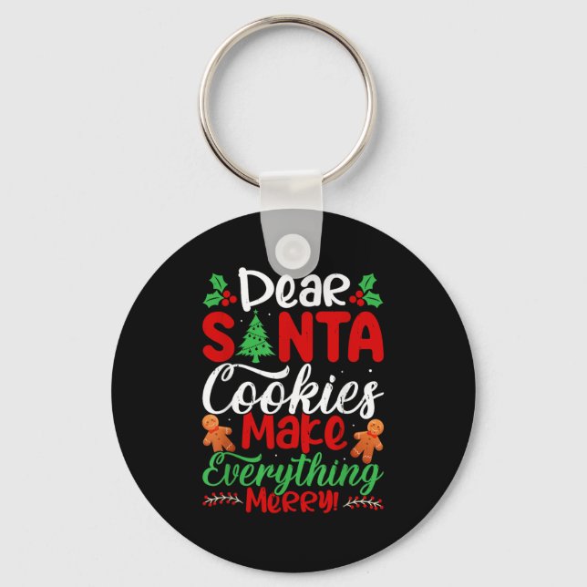 Llavero Dear Santa Cookies Make Everything Merry! Funny Ch (Anverso)