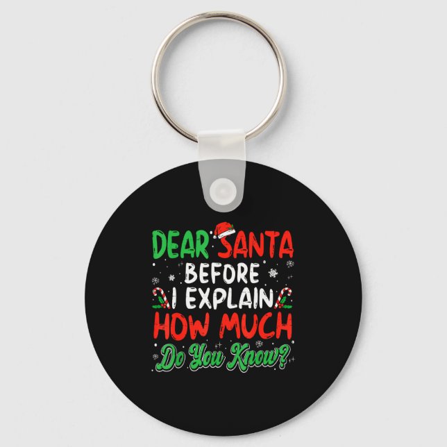 Llavero Dear Santa I Can Explain Funny Christmas Shirts Ki (Anverso)