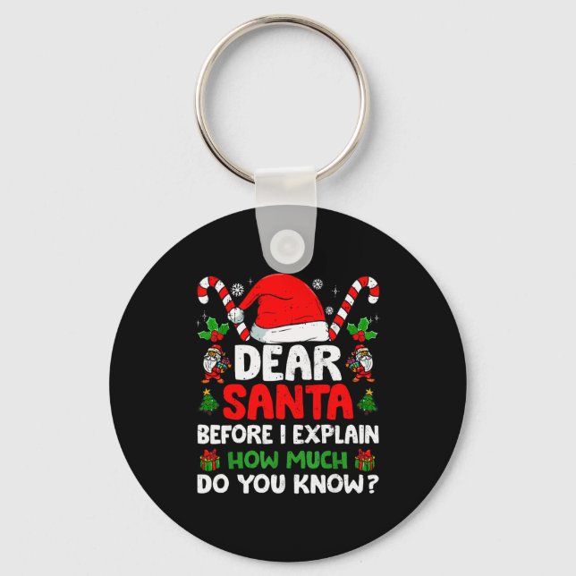 Llavero Dear Santa I Can Explain Funny Christmas Shirts Ki (Anverso)