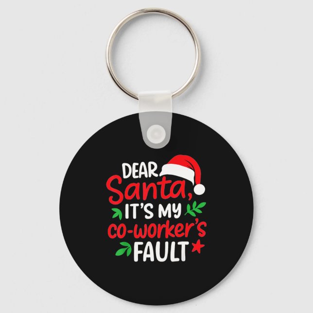 Llavero Dear Santa It's My Coworker's Fault  (Anverso)