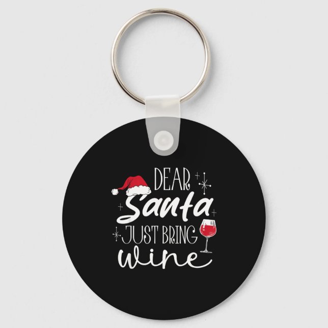 Llavero Dear Santa Just Bring Wine Christmas Drinking Fami (Anverso)