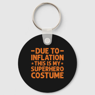 Llavero Debido A La Inflación, Este Es Mi Disfraz De Super