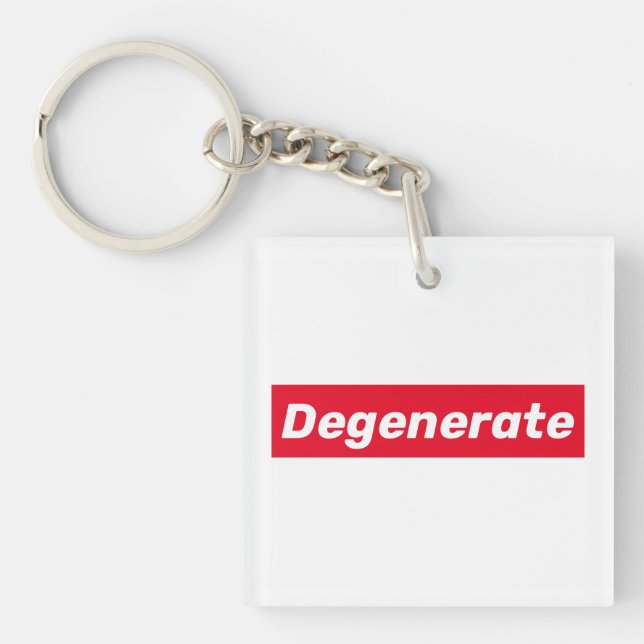 Llavero Degenerar (pero todavía fresco) (Frente)