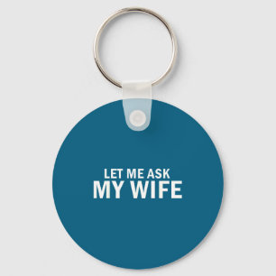 Llavero Deja que la esposa pregunte Bodas Arte Gráfico en 