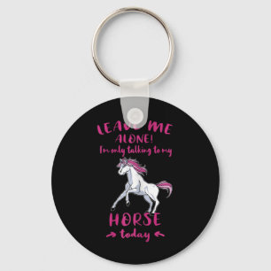 Llavero Déjame En Paz, Sólo Hablo Con Mi Caballo Hoy.