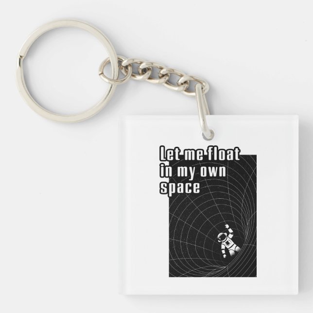 Llavero Déjame flotar en mi propio espacio (Frente)