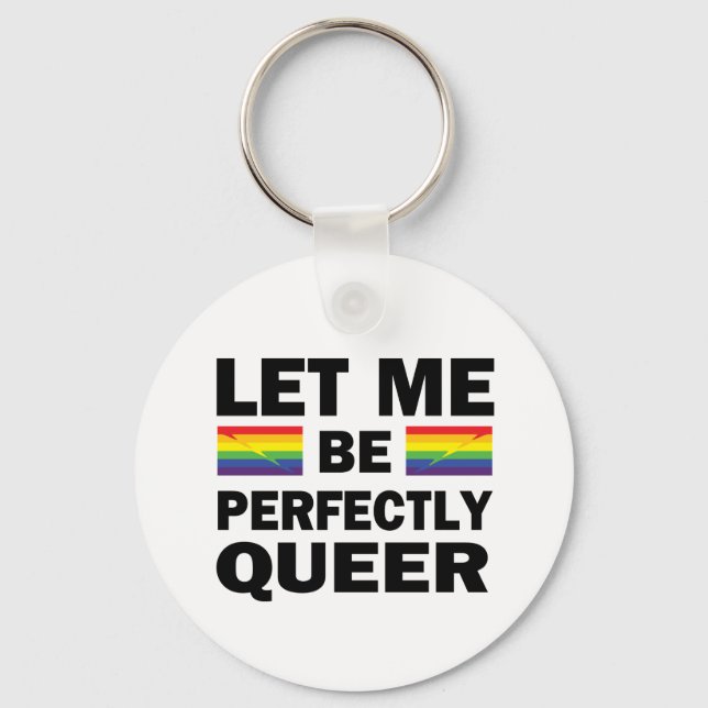 Llavero Déjame Ser Perfectamente Queer (Anverso)
