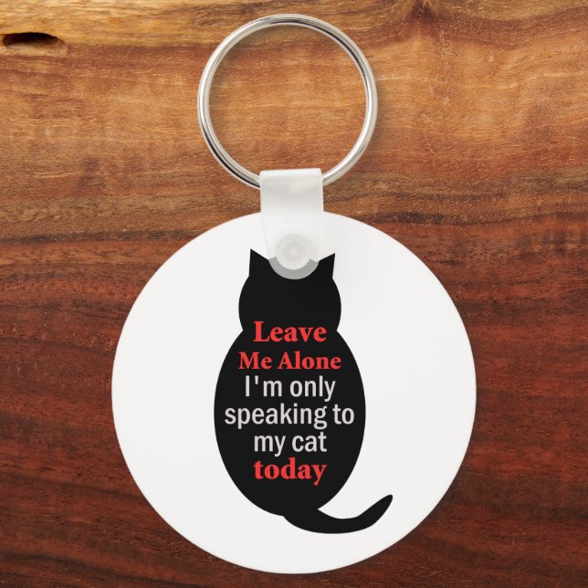 Llavero Déjame solo, solo estoy hablando con mi gato hoy. (Anverso)