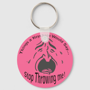 Llavero Dejar de tirarme Lt Keychain