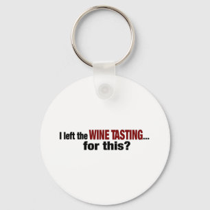 Llavero Dejé la degustación de vinos para esto