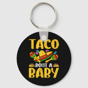 Llavero Dejemos a Taco Bout A Baby Cinco De Mayo Pregunto