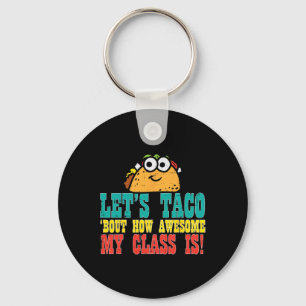 Llavero Dejemos a Taco fuera de mi maravilloso Cl Funny Ci