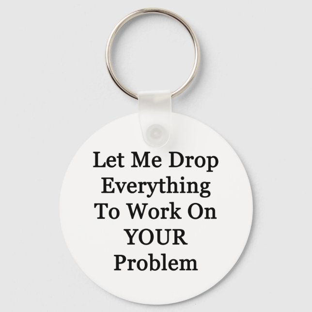 Llavero Déjenme soltar cada vez más (Anverso)