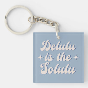 Llavero Delulu Es El Solulu