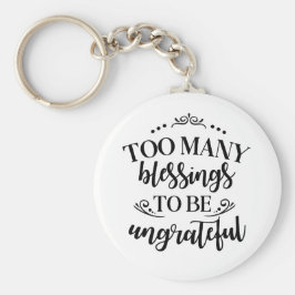 Llavero Demasiadas bendiciones para ser una cadena de clav