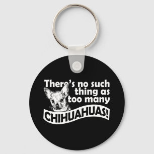 Llavero Demasiadas Chihuahuas