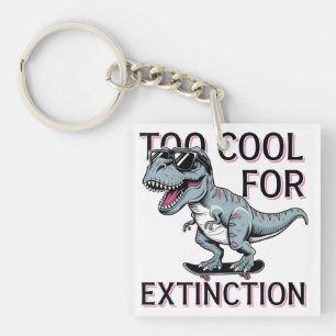 Llavero Demasiado Guay Para La Extinción Del Skater T-Rex