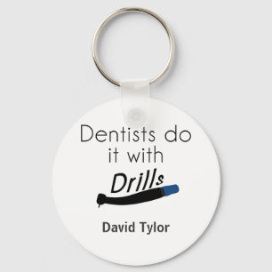 Llavero Dentistas Hazlo con taladros