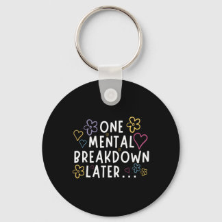Llavero “Después de una crisis mental…” Camiseta divertida