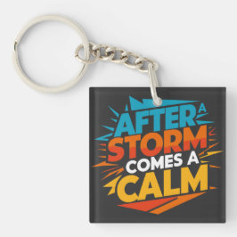 Llavero Después de una tormenta viene la calma