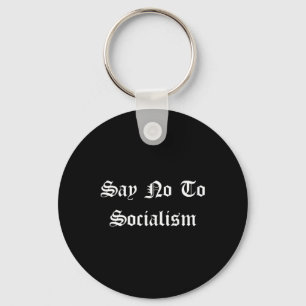 Llavero Di No Al Socialismo - Republicano Conservador Pro