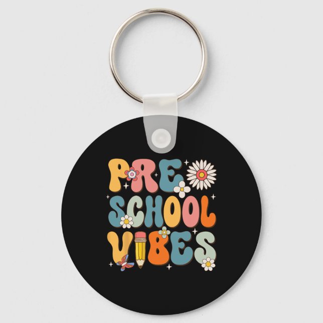 Llavero Día De Escuela Vibraciones De Preescolar De Regres (Anverso)