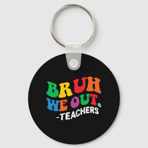 Llavero Día de fin de año escolar Verano Bruh Salimos Maes